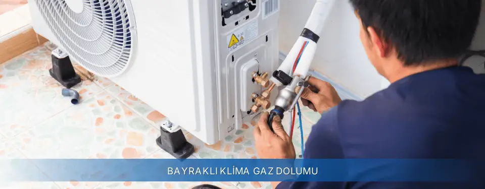 Bayraklı İlçemi General Electric Klima Gaz Dolumu